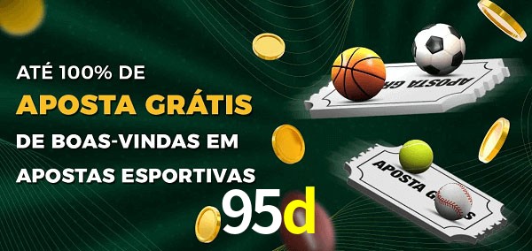 95d Ate 100% de Aposta Gratis